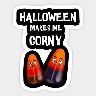 Halloween Makes Me Corny Funny T-shirt Sticker